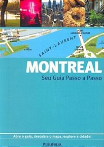 Seu Guia Passo A Passo Montreal