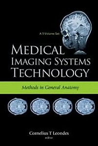 Medical Imaging Systems Technology - Methods In General Anatomy - Volume 3