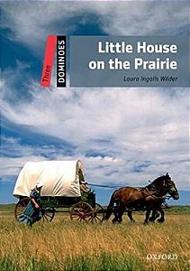 The Little House On The Prairie - Dominoes - Level 3 - Book With Multi-ROM - Second Edition