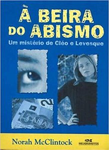 À Beira Do Abismo - Um Mistério De Cléo E Levesque