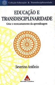 Educaçao E Transdisciplinaridade
