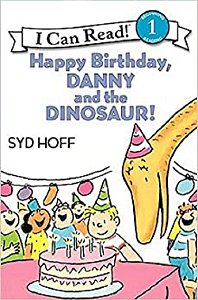 Happy Birthday, Danny And The Dinosaur! - I Can Read - Level 1