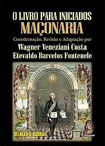 O Livro Para Iniciados Maçonaria