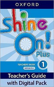 Shine On! Plus 1 - Teacher's Book With Digital Pack - Second Edition