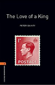 The Love Of A King - Oxford Bookworms Library - Level 2 - Third Edition