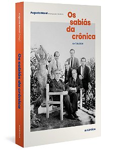 Os Sabiás Da Crônica (Finalista Jabuti 2022)