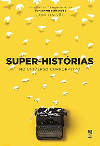 Super-Histórias No Universo Corporativo