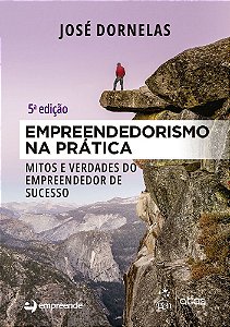 Empreendedorismo Na Prática - Mitos E Verdades Do Empreendedor De Sucesso