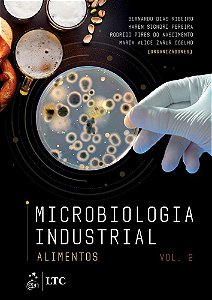 Microbiologia Industrial - Alimentos - Volume 2