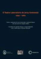 Teatro Laboratório De Jerzy Grotowski 1959 - 1969 Textos E Materiais De Jerzy Grotowski E Ludwik Flaszen Com Um Escrito De Eugenio Barba