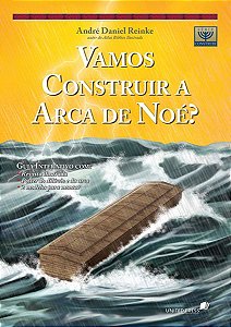 Vamos Construir A Arca De Noé Inclui Um Guia Interativo Com Revista Ilustrada, Pôster, Modelo Para Montar A Maquete.