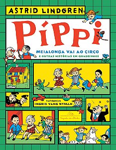 Píppi Meialonga Vai Ao Circo E Outras Histórias Em Quadrinhos