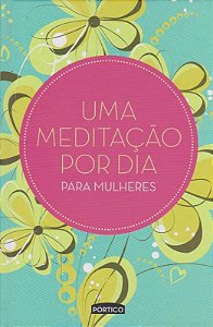 Uma Meditação Por Dia Para Mulheres - Capa Verde