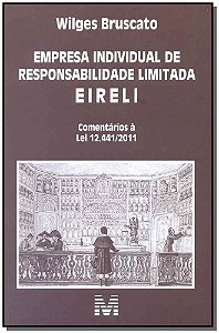 Empresa Individual De Responsabilidade Limitada Eireli - 1 Ed./2016 Comentários À Lei 12.441/2011