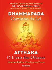 Dhammapada Atthaka Caminho Da Lei - O Livro Das Oitavas