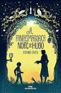 A Fantasmagórica Noite De Hugo