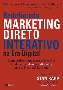Redefinindo Marketing Direto Interativo Na Era Digital