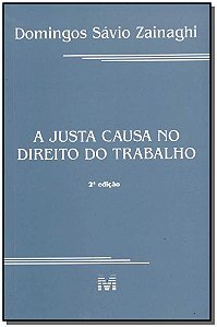 A Justa Causa No Direito Do Trabalho - 2 Ed./2001