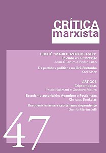 Crítica Marxista - Vol. 47 - Ano 2018 Dossiê Marx Duzentos Anos