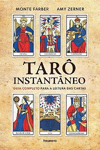 Guia completo do tarô: Um novo sistema de disposição e interpretação das  cartas e suas correlações com a mitologia, o I Ching e a astrologia