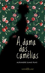 A Dama das Camélias (1848) - Clássicos