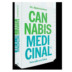 Cannabis Medicinal - 1ª Edição Guia de prescrição - Manole