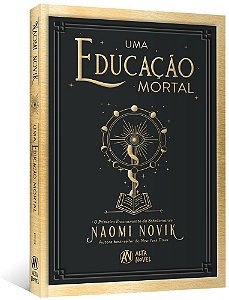 Uma Educação Mortal O Primeiro Ensinamento Da Scholomance