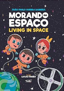 Morando No Espaço/Living In Space