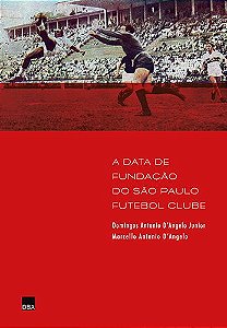 A Data De Fundação Do São Paulo Futebol Clube