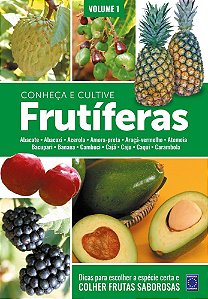 Frutíferas: Conheça E Cultive - Volume 1