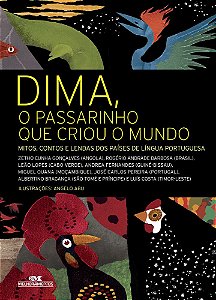 Dima, O Passarinho Que Criou O Mundo