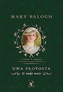 Uma Proposta E Nada Mais (Clube Dos Sobreviventes – Livro 1) A História De Hugo