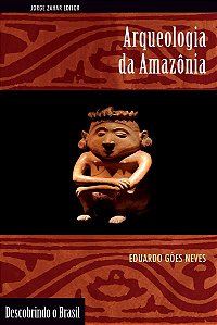 Arqueologia Da Amazônia