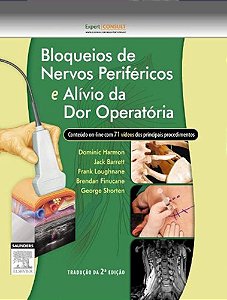 Bloqueios De Nervos Periféricos E Alívio Da Dor Operatória - 2ª Edição