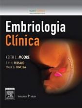 Embriologia Clínica - 9ª Edição
