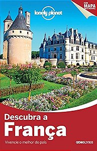 Descubra A França - Coleção Lonely Planet