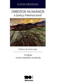 Direitos Humanos E Justiça Internacional - 6ª Edição