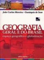 Geografia Geral E Do Brasil - Espaço Geográfico E Globalização Vol 2