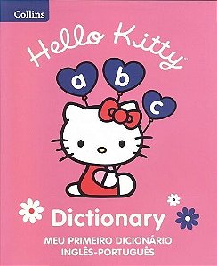 Hello Kitty Dictionary - Meu Primeiro Dicionario Inglês-Português