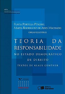 Teoria Da Responsabilidade No Estado Democrático De Direito - 1ª Edição De 2009