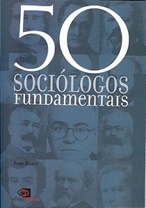 50 Sociólogos Fundamentais