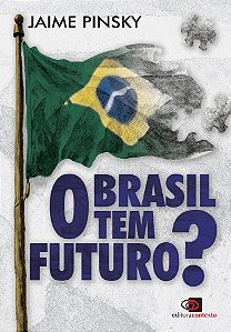 Brasil Tem Futuro?, O