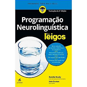 Programação Neurolinguística Para Leigos