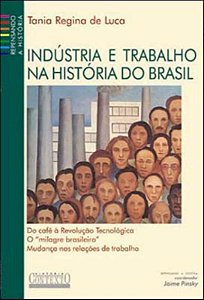 Industria E Trabalho Na Historia Do Brasil