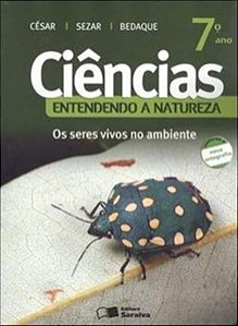 Ciências - Entendendo A Natureza - Os Seres Vivos No Ambiente - 7º Ano - 23º Edição