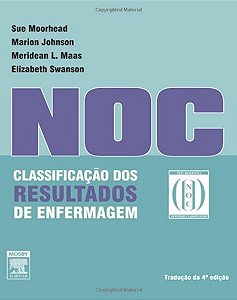 Classificação Dos Resultados De Enfermagem - Noc - 4ª Edição