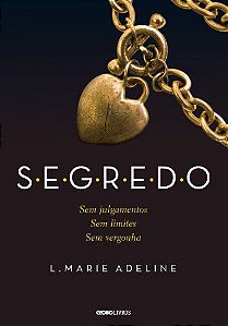 Segredo - Sem Julgamentos, Sem Limites, Sem Vergonha (Ed.globo)