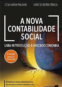 A Nova Contabilidade Social - Uma Introdução À Macroeconomia - 4ª Edição