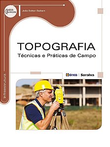 Topografia - Técnicas E Práticas De Campo