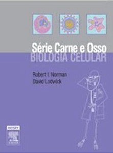 Biologia Celular - 1ª Edição - Série Carne E Osso
